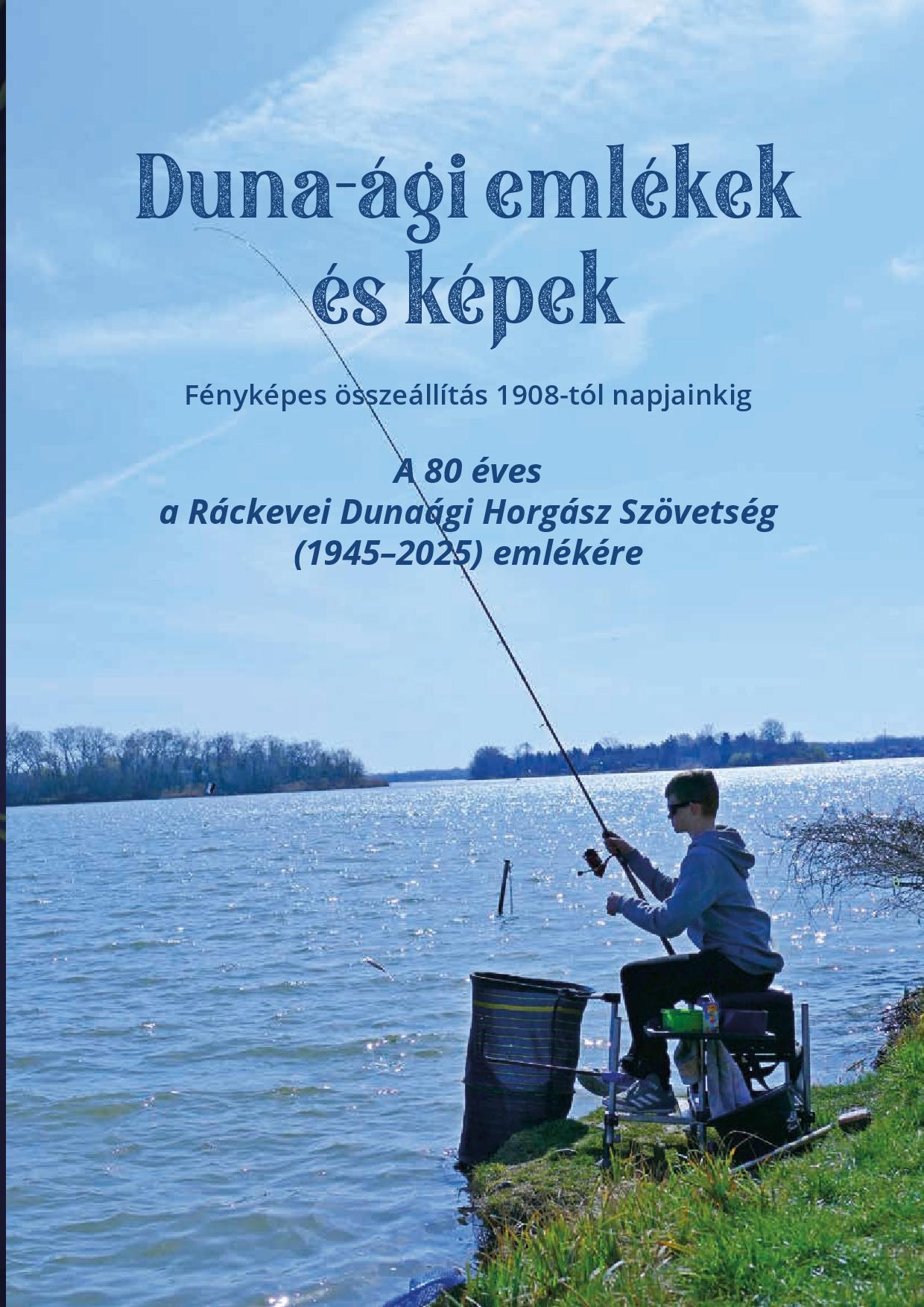 Új RDHSZ kiadvány: Duna-ági emlékek és képek